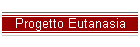 Progetto Eutanasia